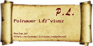 Polnauer Líviusz névjegykártya